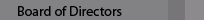 Board of Directors